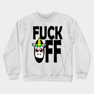 fuckoff einhorn fuckoffunicorn unicornfuck Crewneck Sweatshirt